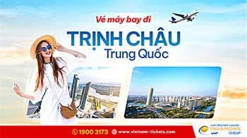 [ƯU ĐÃI] Vé Máy Bay Đi TRỊNH CHÂU Trung Quốc từ 80 USD